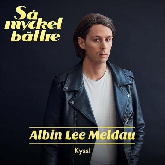 Album cover art for "Kyss!" by Albin Lee Meldau