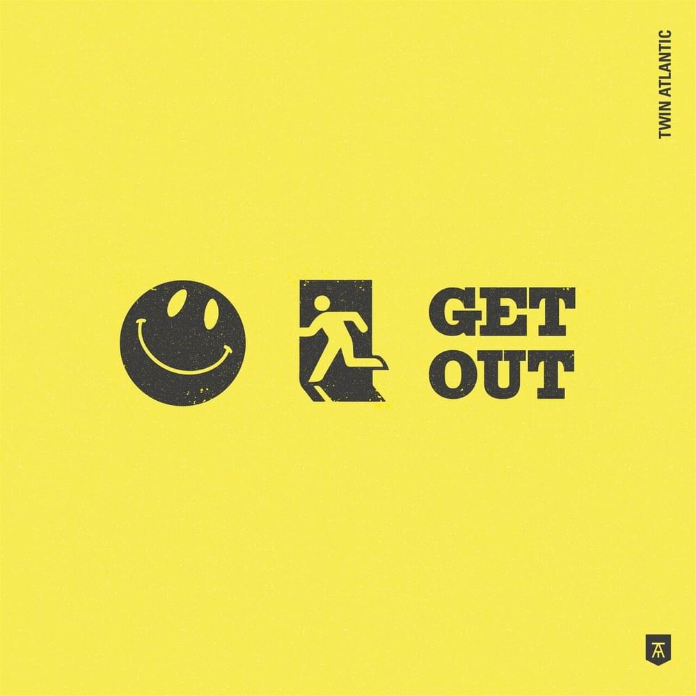 Album cover art for "Get Out" by Twin Atlantic
