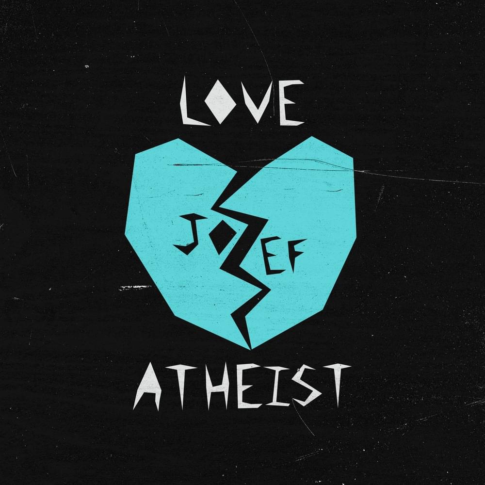 Album cover art for "love atheist" by JOZEF (Rus)