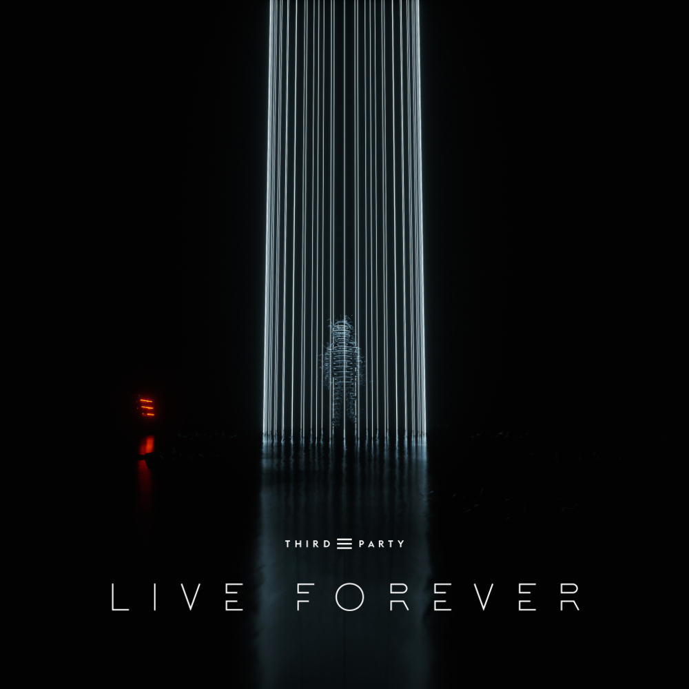 Live Forever by Third ≡ Party