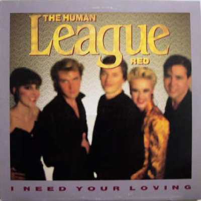 Album cover art for "I Need Your Loving" by The Human League