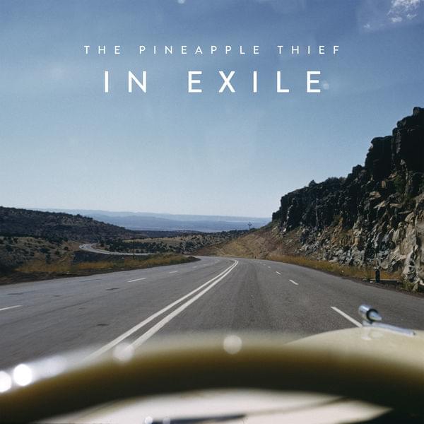 In Exile by The Pineapple Thief