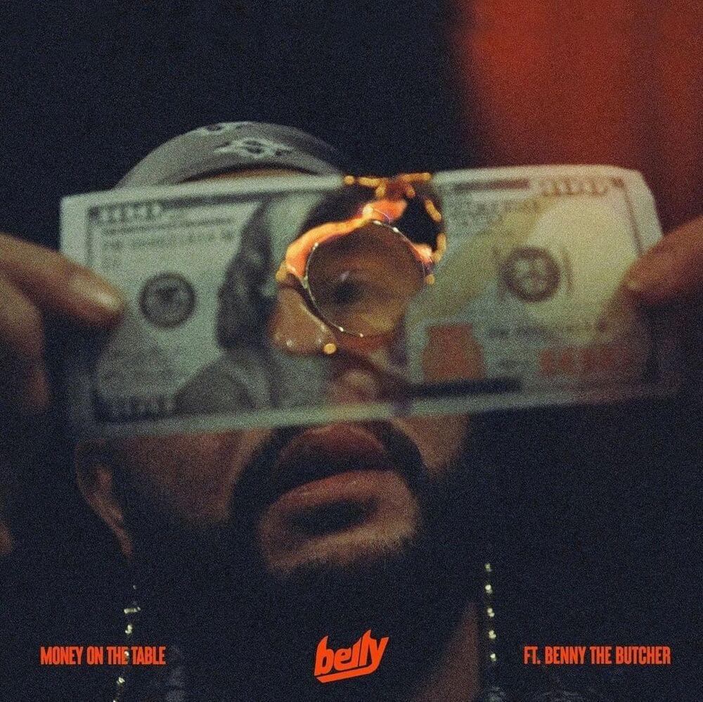 Album cover art for "Money on the Table" by Belly & Benny the Butcher
