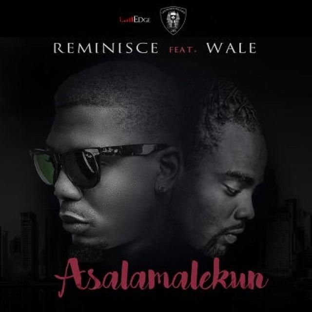 Album cover art for "Asalamalekun (Remix)" by Reminisce & Wale