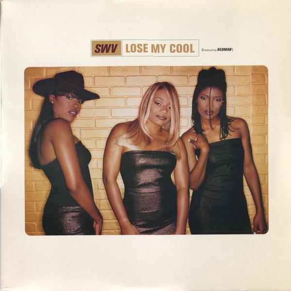 Album cover art for "Lose My Cool" by SWV & Redman
