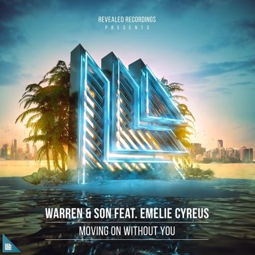 Album cover art for "Moving On Without You" by Revealed Recordings & Emelie Cyréus