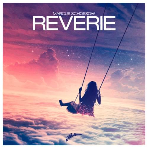 Reverie by Marcus Schössow