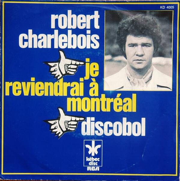 Je reviendrai à Montréal by Robert Charlebois