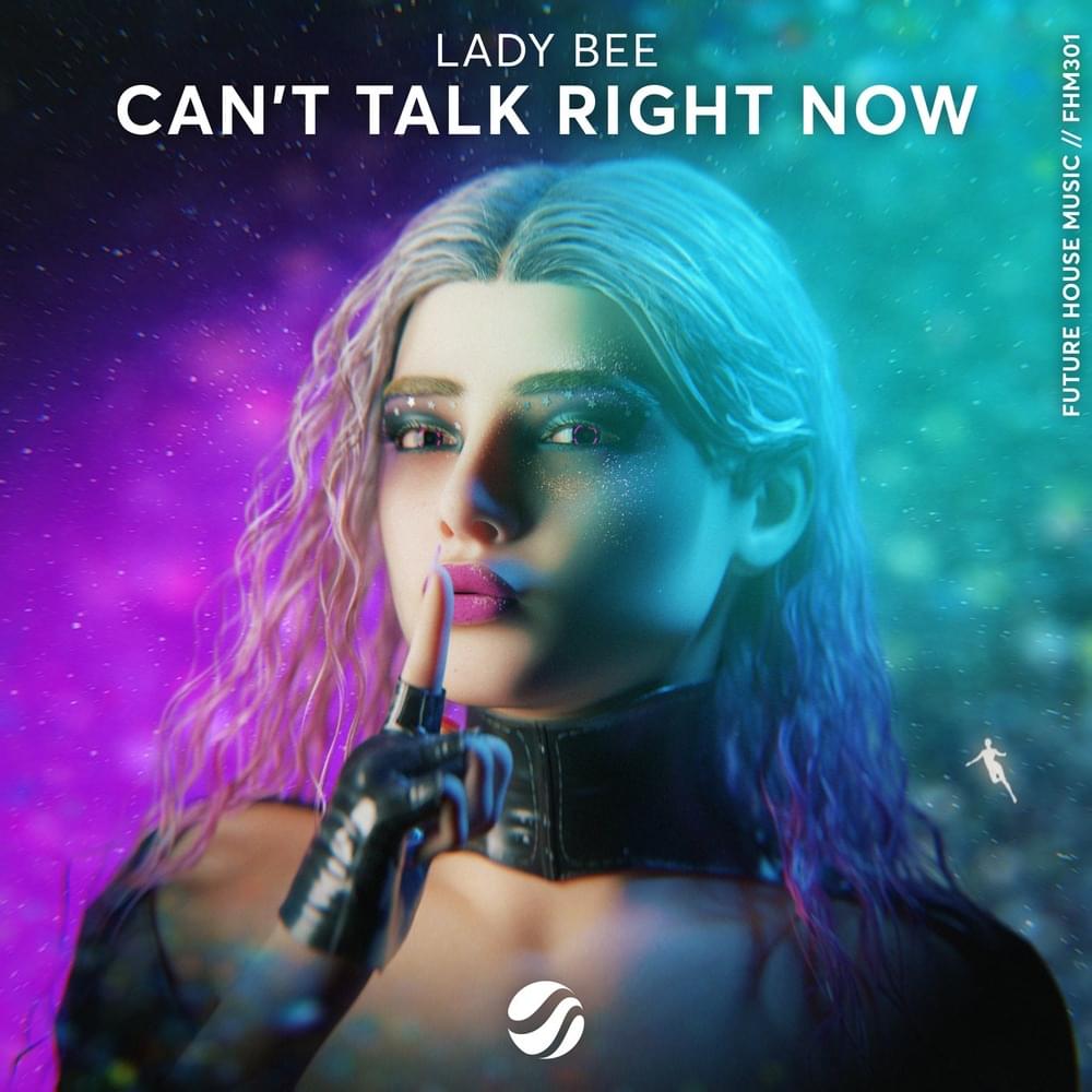 Album cover art for "Can’t Talk Right Now" by Lady Bee