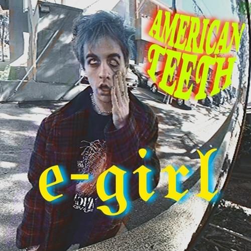 Album cover art for "E-Girl" by American Teeth