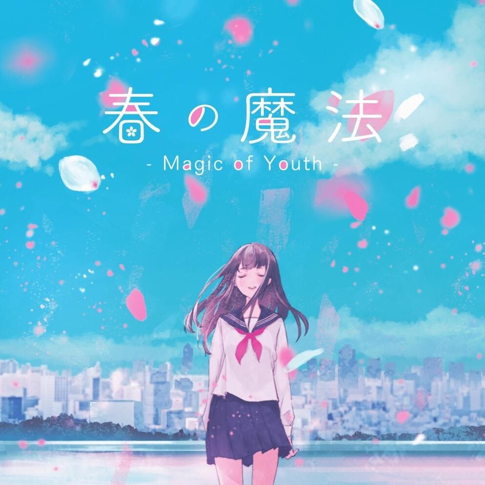 Cover image for 春の魔法 - Magic of Youth