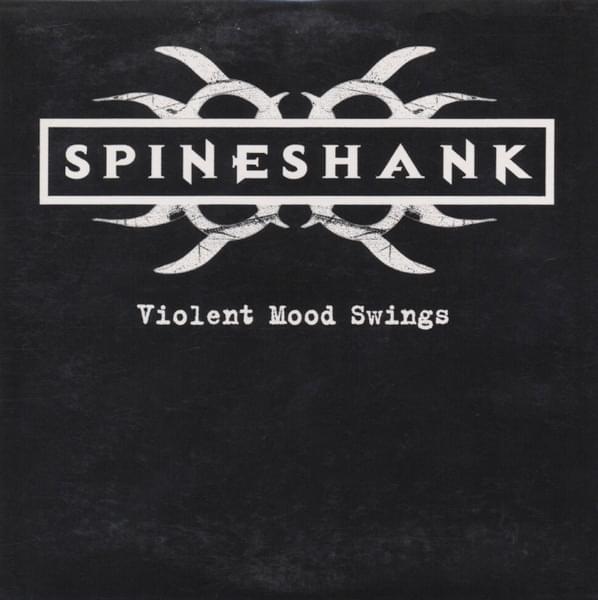 Album cover art for "Violent Mood Swings" by Spineshank