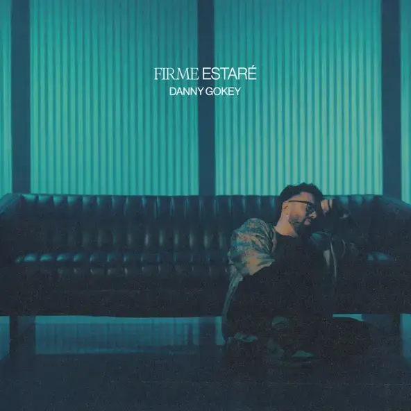 Album cover art for "Firme Estaré" by Danny Gokey