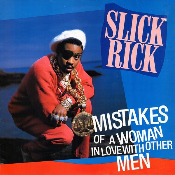 Album cover art for "Mistakes of a Woman in Love With Other Men" by Slick Rick