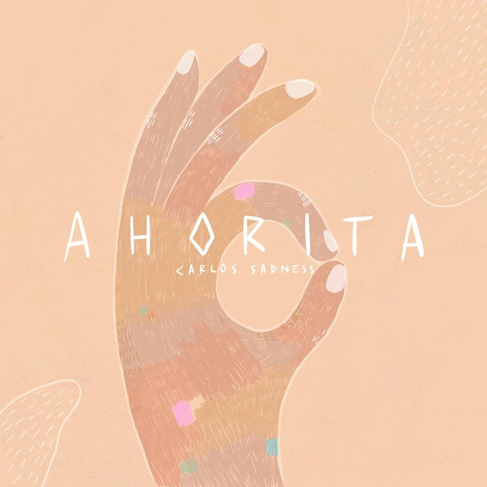 Album cover art for "Ahorita" by Carlos Sadness
