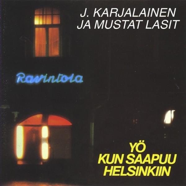 Sankarit by J. Karjalainen & Mustat Lasit