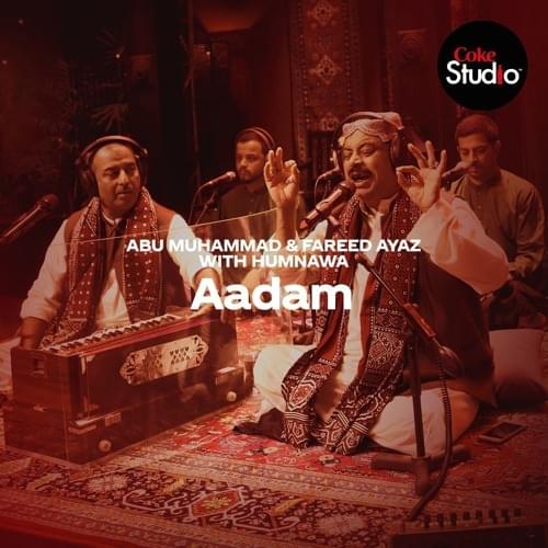Adam (feat. Humnava) by Fareed Ayaz & Abu Muhammad
