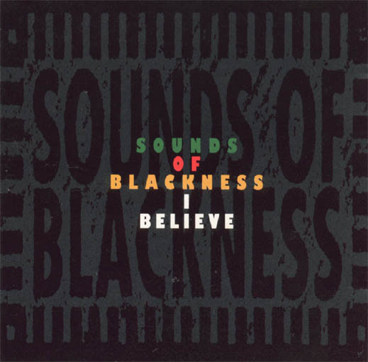 I Believe by Sounds of Blackness