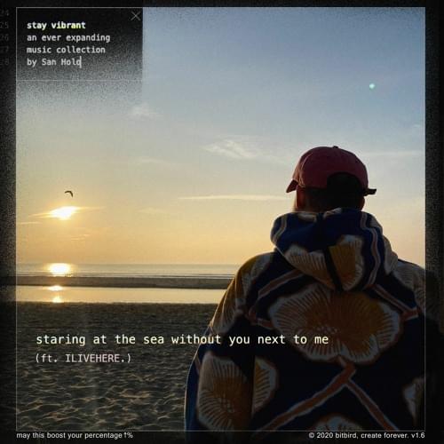 Album cover art for "staring at the sea without you next to me" by San Holo & ILIVEHERE.