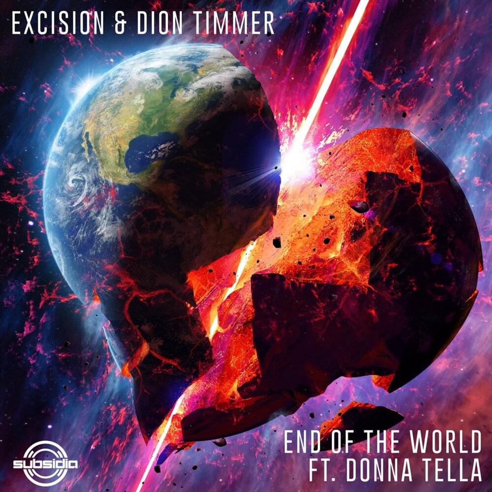 Album cover art for "End Of The World" by Excision & Donna Tella