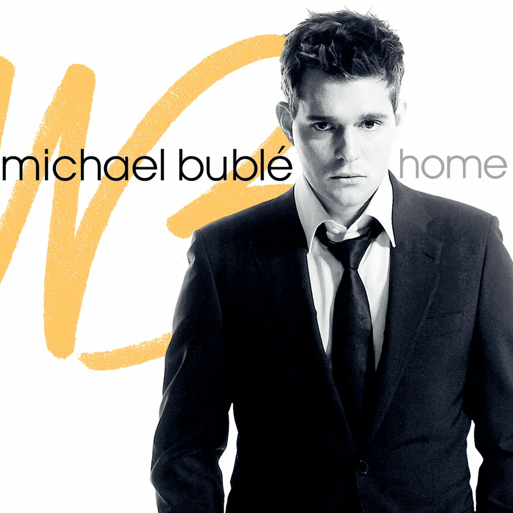 Home by Michael Bublé