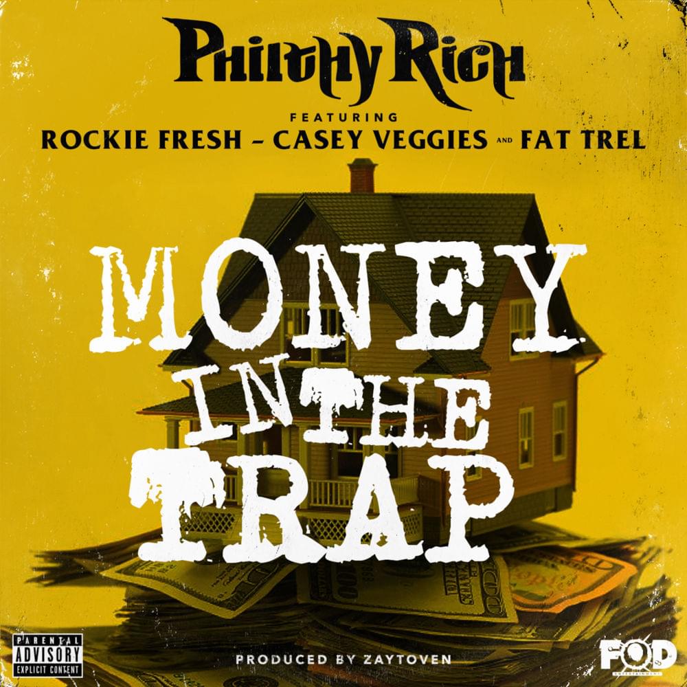 Album cover art for "Money in the Trap" by Philthy Rich & Rockie Fresh & Casey Veggies & Fat Trel