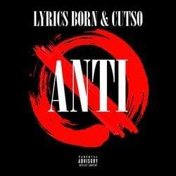Album cover art for "ANTI" by Lyrics Born & Cutso