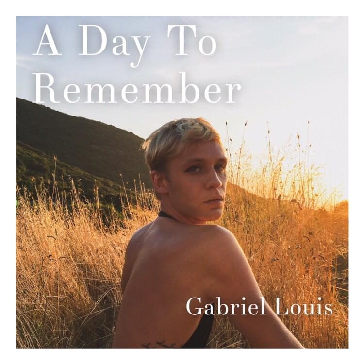 A Day to Remember by Gabriel Louis