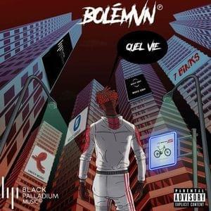 Quelle Vie by Bolémvn