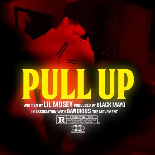 Pull Up by Lil Mosey