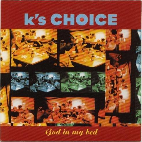 Album cover art for "God in My Bed" by K’s Choice