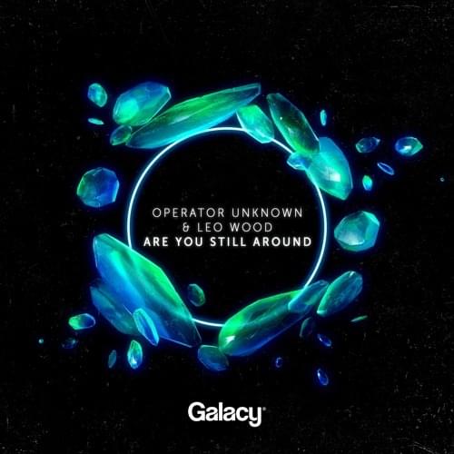 Album cover art for "Are You Still Around" by Operator Unknown & Leo Wood
