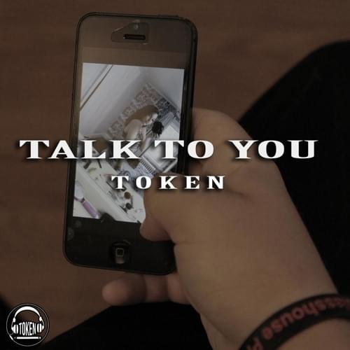 Album cover art for "Talk To You" by Token