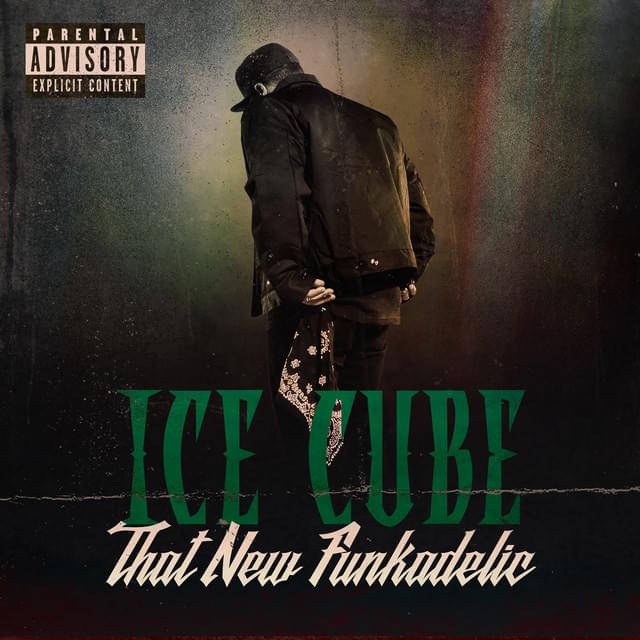 Album cover art for "That New Funkadelic" by Ice Cube & DOM KENNEDY
