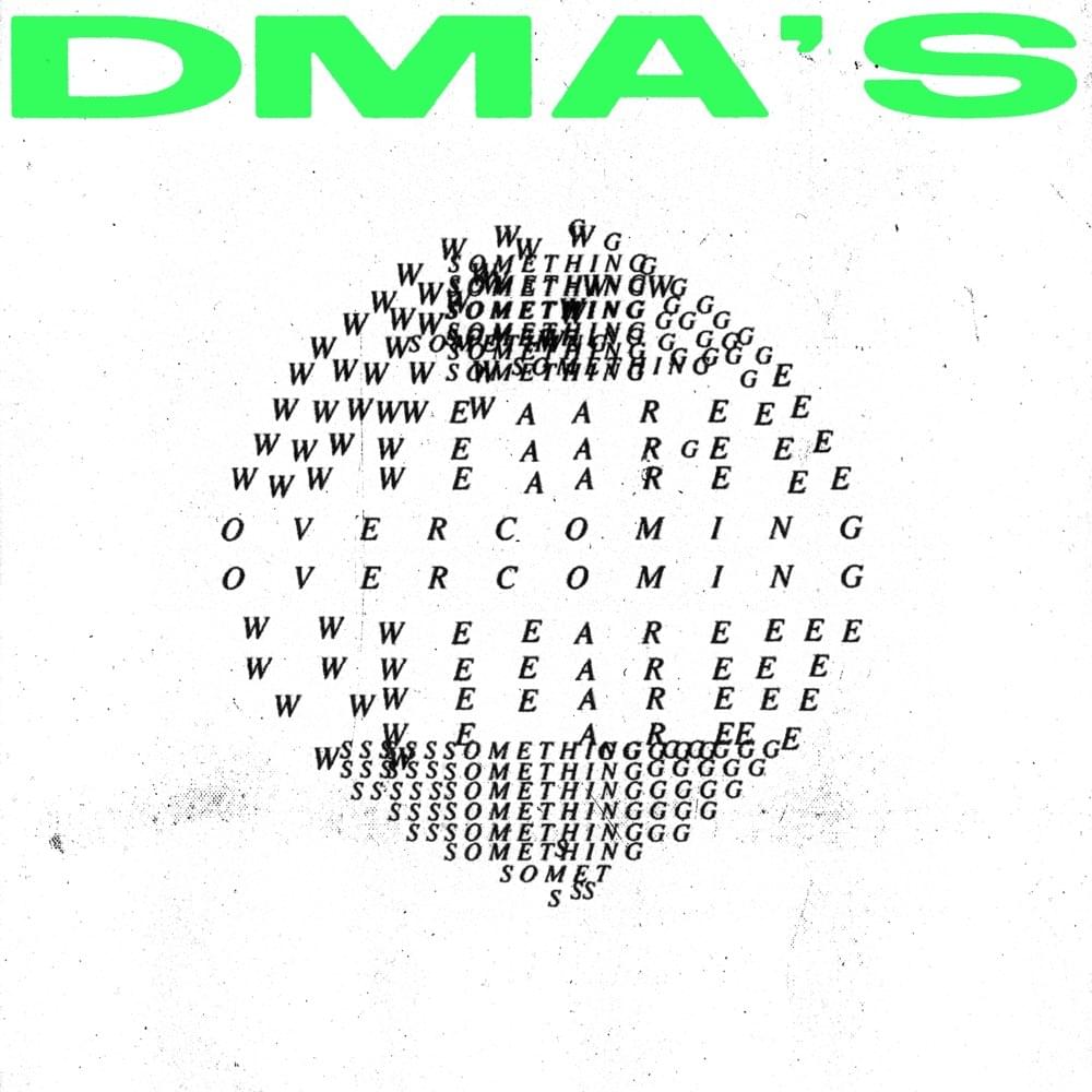 Album cover art for "Something We Are Overcoming" by DMA’S
