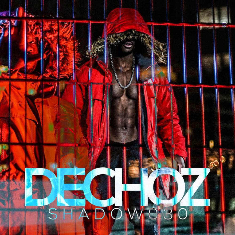 Album cover art for "Dechoz" by Shadow030