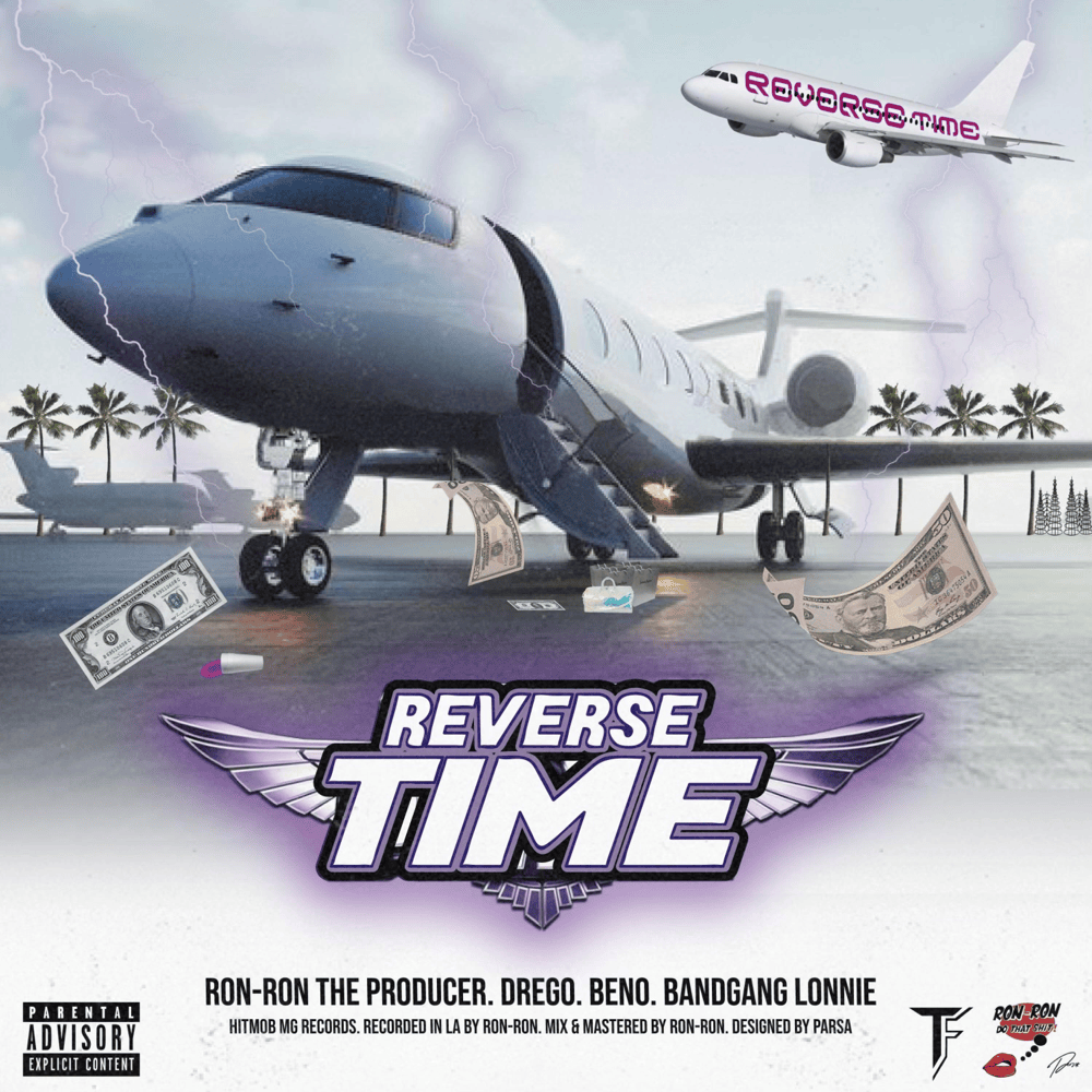Album cover art for "Reverse Time" by RONRONTHEPRODUCER & BandGang Lonnie Bands & Beno & Drego