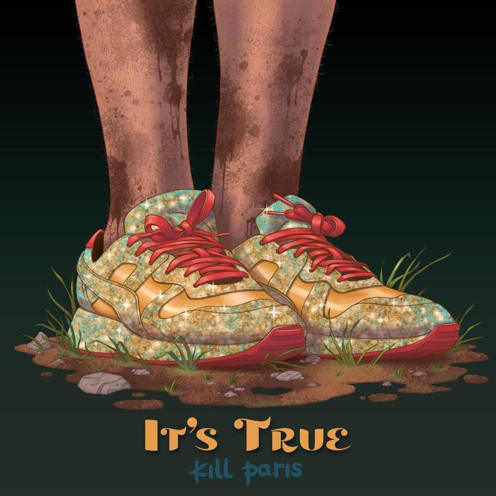 Album cover art for "It’s True" by Kill Paris