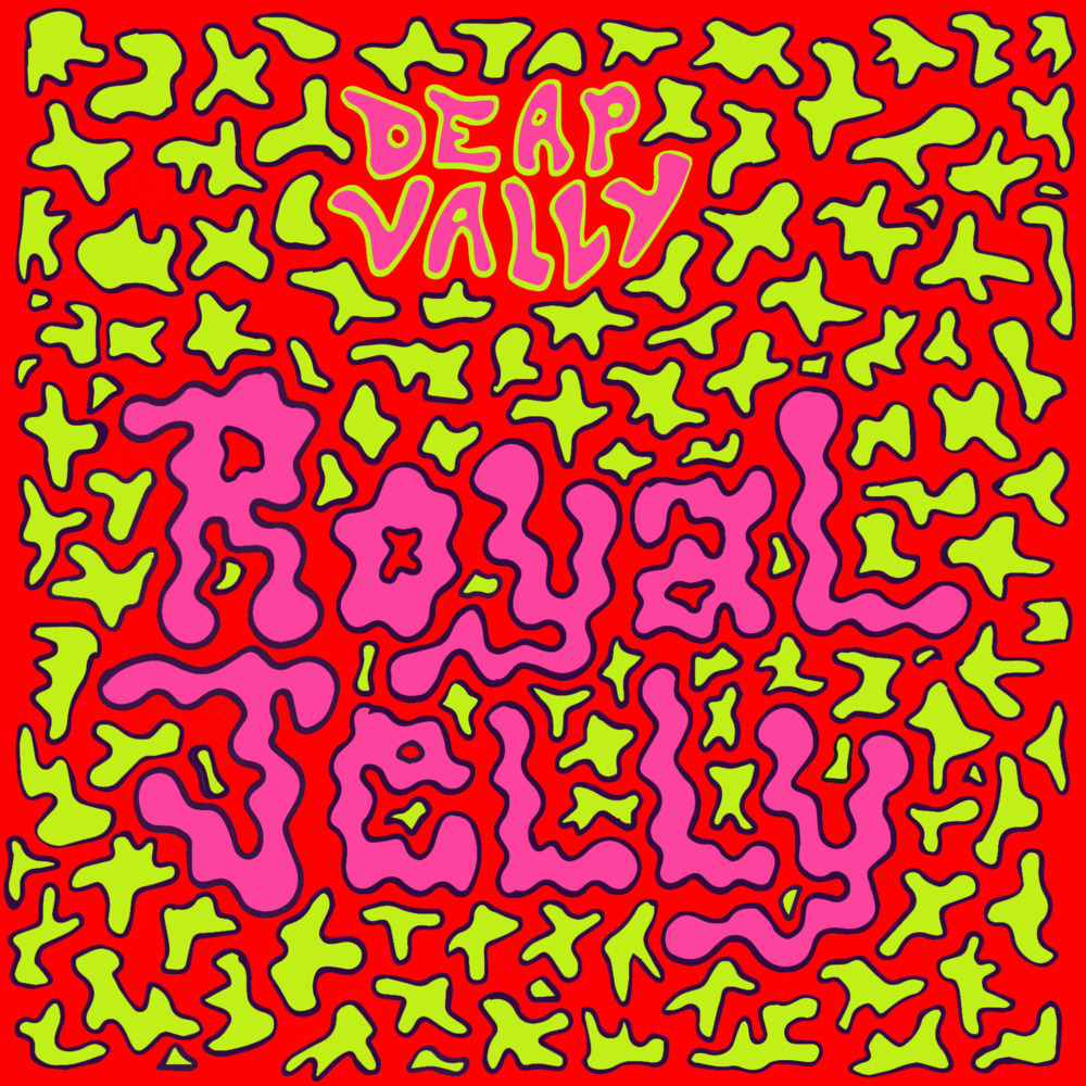 Royal Jelly by Deap Vally