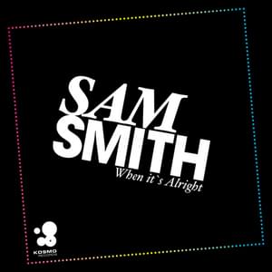 Album cover art for "When It’s Alright (Tomcraft Radio Edit)" by Juun & Sam Smith