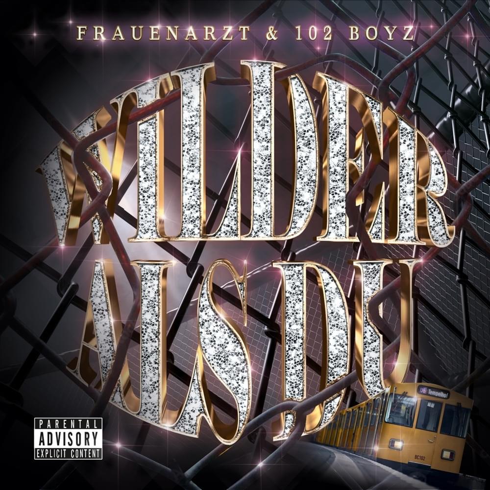 Album cover art for "Wilder als du" by Frauenarzt & Stacks102 & Chapo102 & Kkuba102