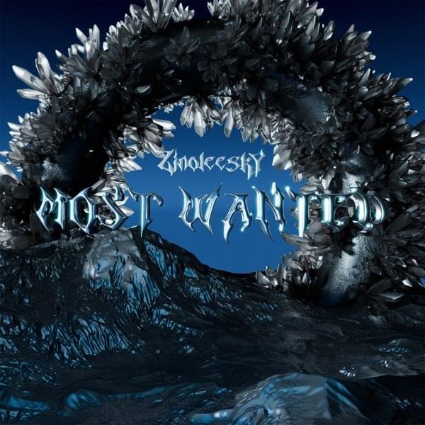 Album cover art for "Most Wanted" by Zinoleesky