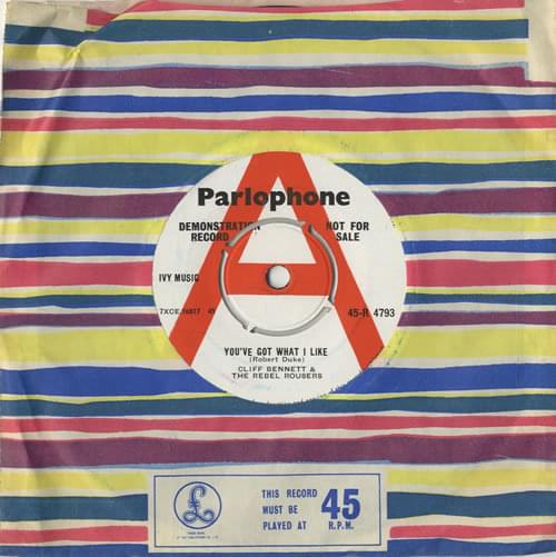 You’ve Got What I Like by Cliff Bennett & The Rebel Rousers