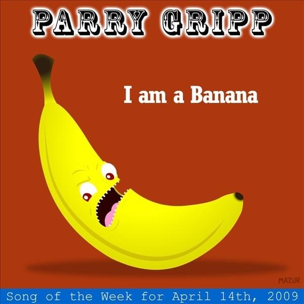 Album cover art for "I Am a Banana" by Parry Gripp