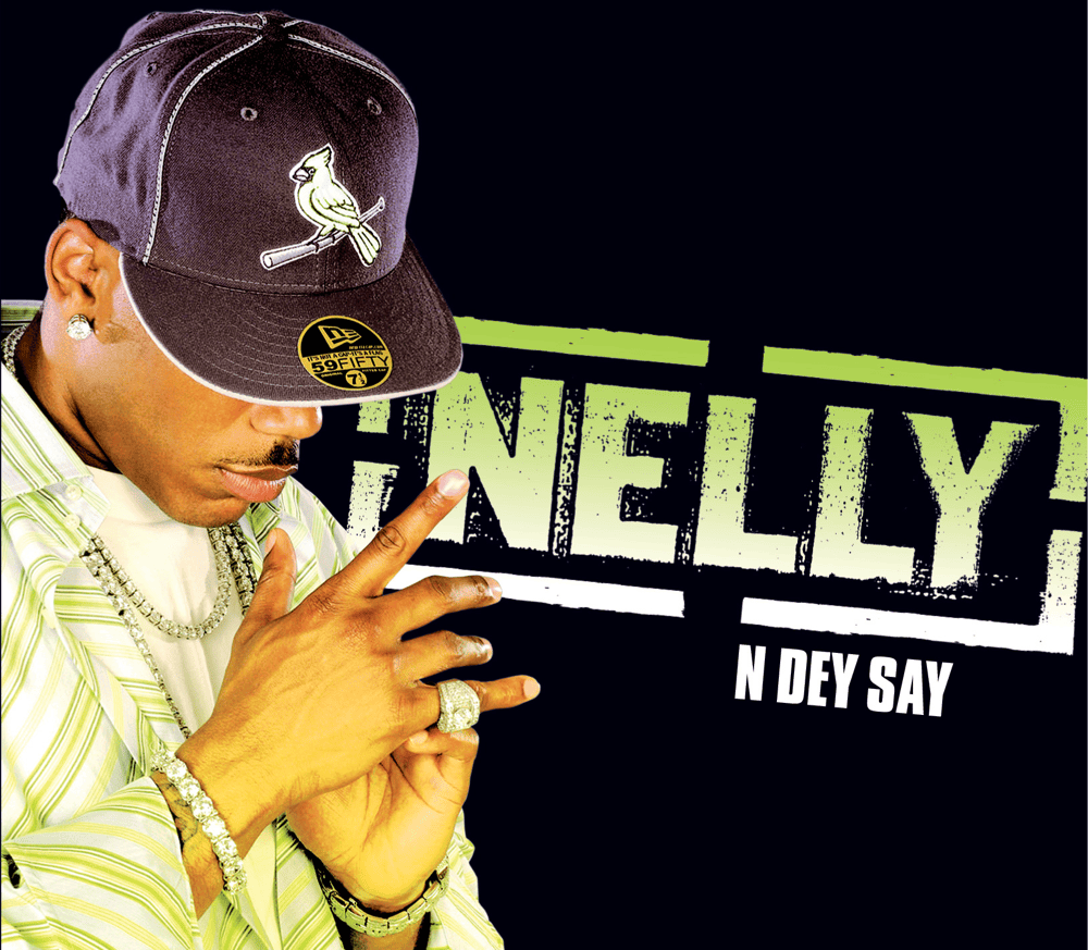 Album cover art for "N Dey Say" by Nelly