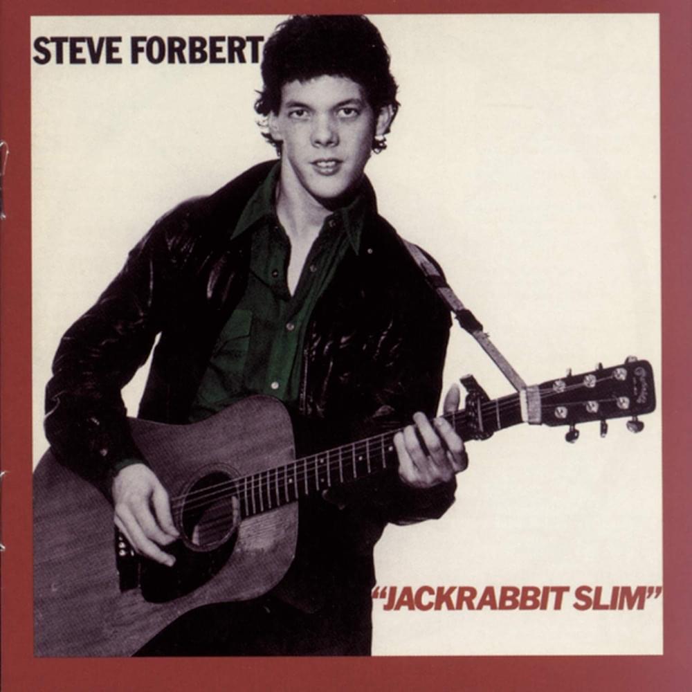Say Goodbye to Little Jo by Steve Forbert