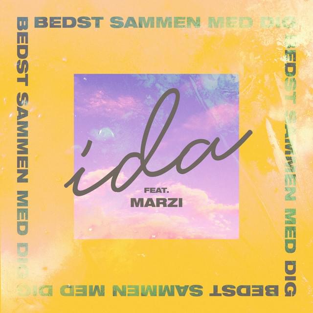 Album cover art for "Bedst Sammen Med Dig" by Ida (DNK) & Marzi (DNK)