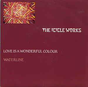Love Is A Wonderful Colour by The Icicle Works