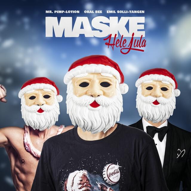 Album cover art for "Maske Hele Jula" by Oral Bee & Emil Solli-Tangen & Mr. Pimp-Lotion