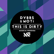 Album cover art for "This Is Dirty" by DVBBS